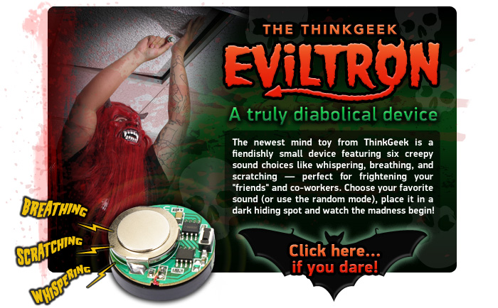 Eviltron de Think Geek